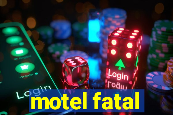 motel fatal